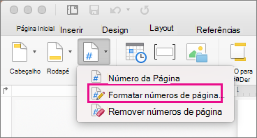 Para formatar números de página, clique em Número de Página no separador Cabeçalho & Rodapé e, em seguida, clique em Formatar Números de Página.