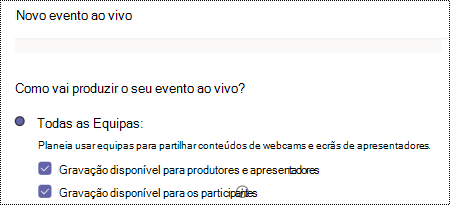 Caixa de diálogo para selecionar opções de gravação para um evento em direto do Teams ao agendar o evento.