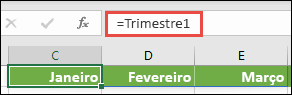 Utilize uma constante de matriz nomeada numa fórmula, como =Trimestre1, em que o Trimestre1 foi definido como ={Janeiro,Fevereiro,Março}