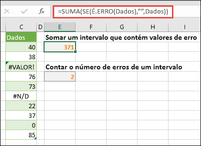 Utilizar matrizes para lidar com os erros. Por exemplo, =SOMA(SE(É.ERRO(Dados),,Dados) irá somar o intervalo com o nome Dados, mesmo que inclua erros, como #VALUE! ou #NA!.