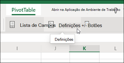 O botão Definições no separador Tabela Dinâmica no Excel na Web