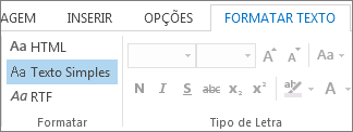 Opções de formatar mensagem no separador Formatar Texto