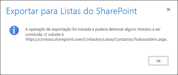 Captura de ecrã a mostrar a mensagem Exportar para Listas do SharePoint, com um botão OK.