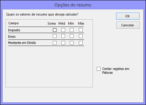 Selecione a forma como pretende que os valores de resumo sejam calculados na caixa de diálogo Opções do Resumo