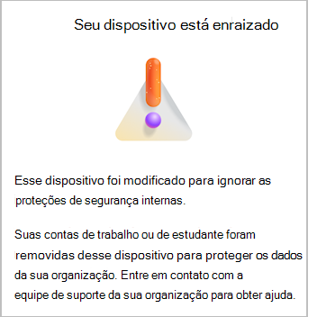 Uma captura de ecrã a mostrar uma mensagem de aviso com rooting de um dispositivo no Microsoft Authenticator.