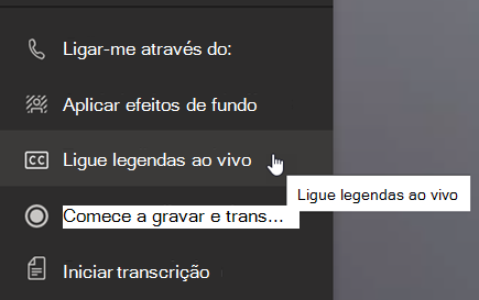 Captura de ecrã a mostrar a opção Ativar legendas em tempo real no menu Mais ações.