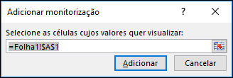 Em Adicionar Monitorização, introduza o intervalo de células a monitorizar