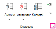 No grupo Destaques, clique no iniciador de caixa de diálogo