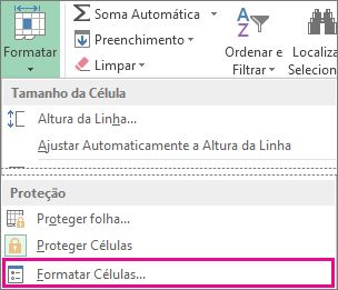 No separador Base, botão Formatar e o botão Formatar Células no menu