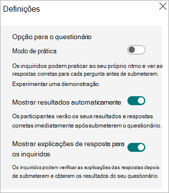 Alternar para o Modo de Prática, mostrar resultados automaticamente e mostrar explicações de resposta para os inquiridos que são apresentados apenas para questionários.