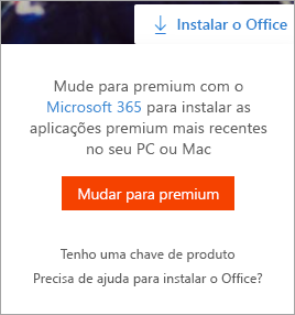 Mensagem para Atualizar para a versão Premium após selecionar o botão Instalar o Office