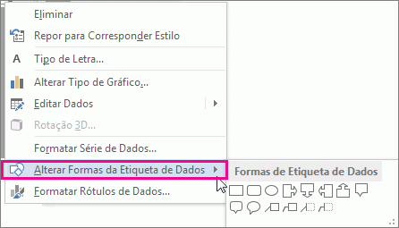 Comando do menu Alterar Formas da Etiqueta de Dados e galeria de Formas