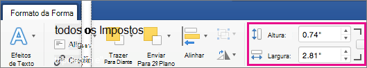 No separador Formatação da Forma, estão realçadas as caixas Altura e Largura.