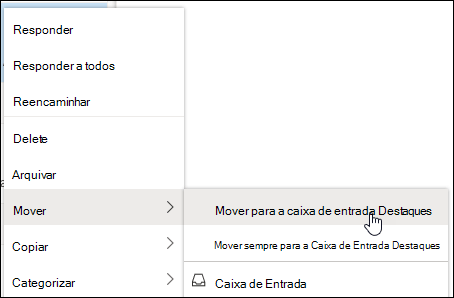 Uma captura de ecrã mostra o menu do rato direito com as opções Mover para a Caixa de Entrada Destaques e Mover sempre para a Caixa de Entrada Destaques.
