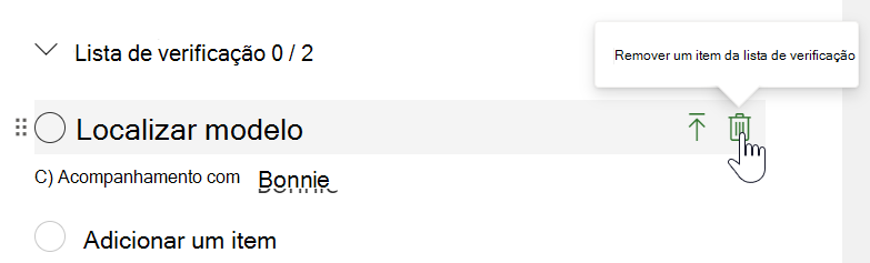 Uma lista de itens da lista de verificação com um selecionado e um cursor a apontar para um ícone de caixote do lixo que lhe permite remover um item da lista de verificação.