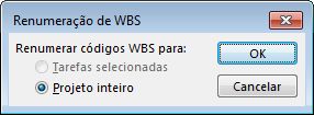 Captura de ecrã que mostra a caixa de diálogo Renumeração de WBS.