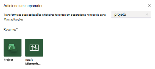 Captura de ecrã a mostrar a caixa de diálogo Adicionar um separador e os resultados da pesquisa para o termo projeto