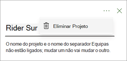 Captura de ecrã a mostrar o comando Eliminar projeto na lista pendente das reticências do separador Equipas do Project.