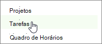 Vista de Tarefas na Iniciação Rápida