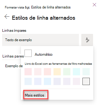 Captura de ecrã da seleção de mais estilos para a formatação da vista de lista