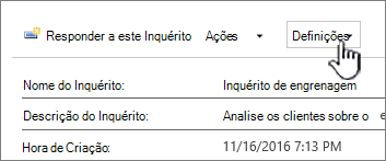 O botão Definições do inquérito na parte superior de uma vista de inquérito geral