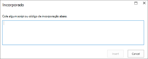 Captura de ecrã da caixa de diálogo Incorporar no SharePoint Online para colar scripts ou incorporar código para ficheiros de vídeo ou áudio e, em seguida, inserir o código.