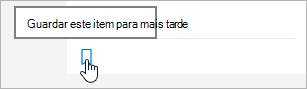 Clique no ícone para guardar para mais tarde