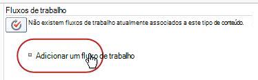 Ligação 'Adicionar um fluxo de trabalho'