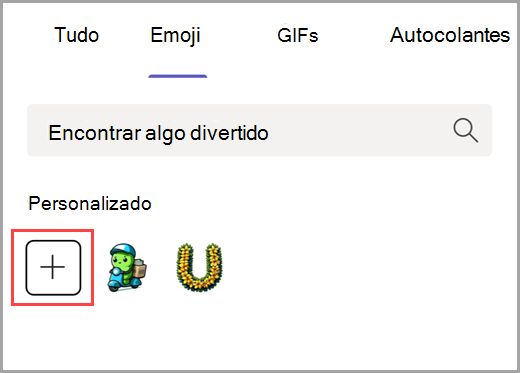 Selecione o sinal de adição para adicionar emoji personalizado.