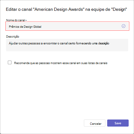 Uma captura de ecrã da janela para editar as definições de nome, descrição e visibilidade de um canal. Escreva o novo nome do canal por baixo do nome do canal.