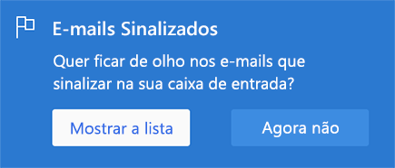 Opção para ativar o E-mail sinalizado ao selecionar Mostrar lista ou Agora não