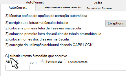 Substituir à medida que escreve a caixa de verificação no separador Correção Automática