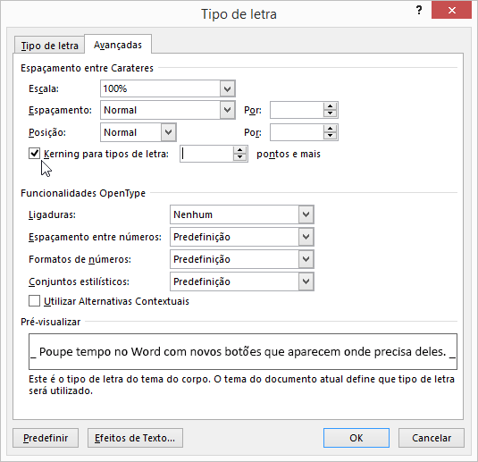 Permitir que o Word configure o kerning entre carateres de um determinado tamanho de tipo de letra ou maiores