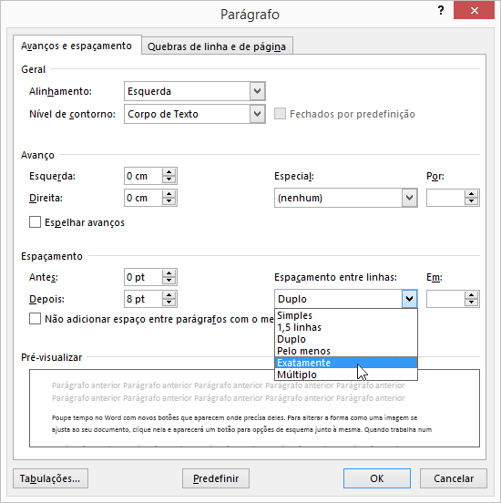 Utilizar a caixa de diálogo Parágrafo para definir um espaçamento mais específico entre linhas de texto