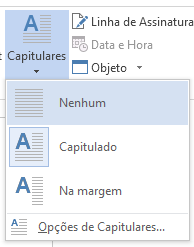 Selecione Nenhum para remover uma capitular.