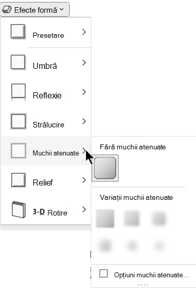 În meniul Efecte formă, există mai multe opțiuni de Muchii atenuate din care să alegeți.