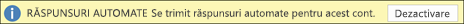 Dezactivarea răspunsurilor automate