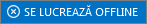 Starea Lucru offline