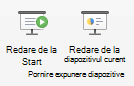 Redați expunerea de diapozitive de la început sau de la diapozitivul curent.