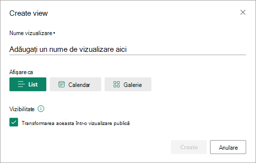 Caseta de dialog Creare vizualizare vă permite să setați tipul de vizualizare pe care îl doriți pentru lista dvs.