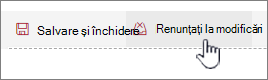 Faceți clic pe Renunțare la modificări pentru a ignora toate modificările efectuate la partea web