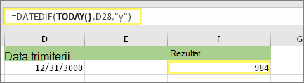 =DATEDIF(TODAY(),D28,y) și rezultat: 984