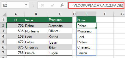 Utilizați =VLOOKUP(A2:A7,A:C,2,FALSE) pentru a returna o matrice dinamică care nu va avea ca rezultat o #SPILL! eroare.