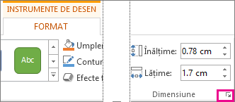 Lansatorul de casetă de dialog din grupul Dimensiune din fila Instrumente de desen - Format