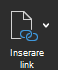 Captura de ecran afișează opțiunea Inserare link.