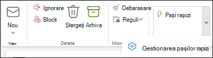 Captură de ecran a panglicii Outlook afișând setarea Gestionați pașii rapizi