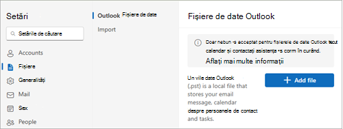 În Setări, selectați General, Outlook Data Files, apoi selectați Adăugare fișier.