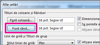 Faceți clic pe Font rând, apoi efectuați selecțiile pe care le doriți.