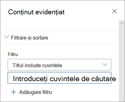 Opțiuni de filtrare pentru partea web Conținut evidențiat în experiența SharePoint modernă