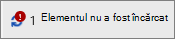 Câmp de stare afișând o încărcare nereușită